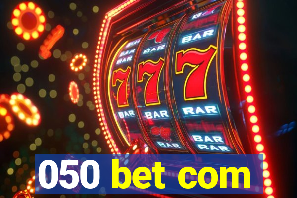 050 bet com